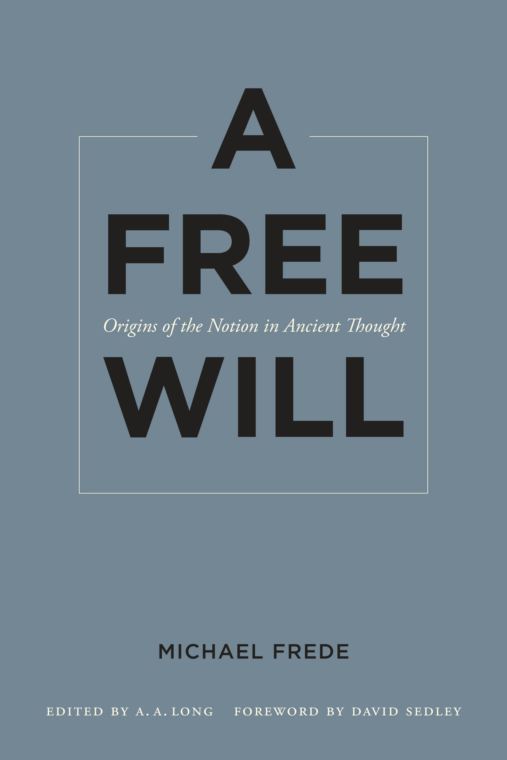 Book cover image for A Free Will ISBN: 9780520948372