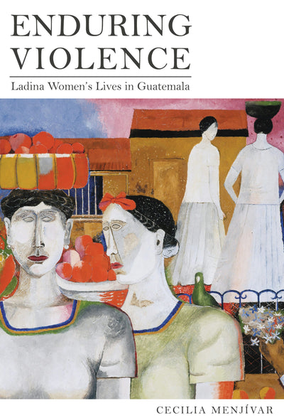 Cover image for Enduring Violence, isbn: 9780520948419