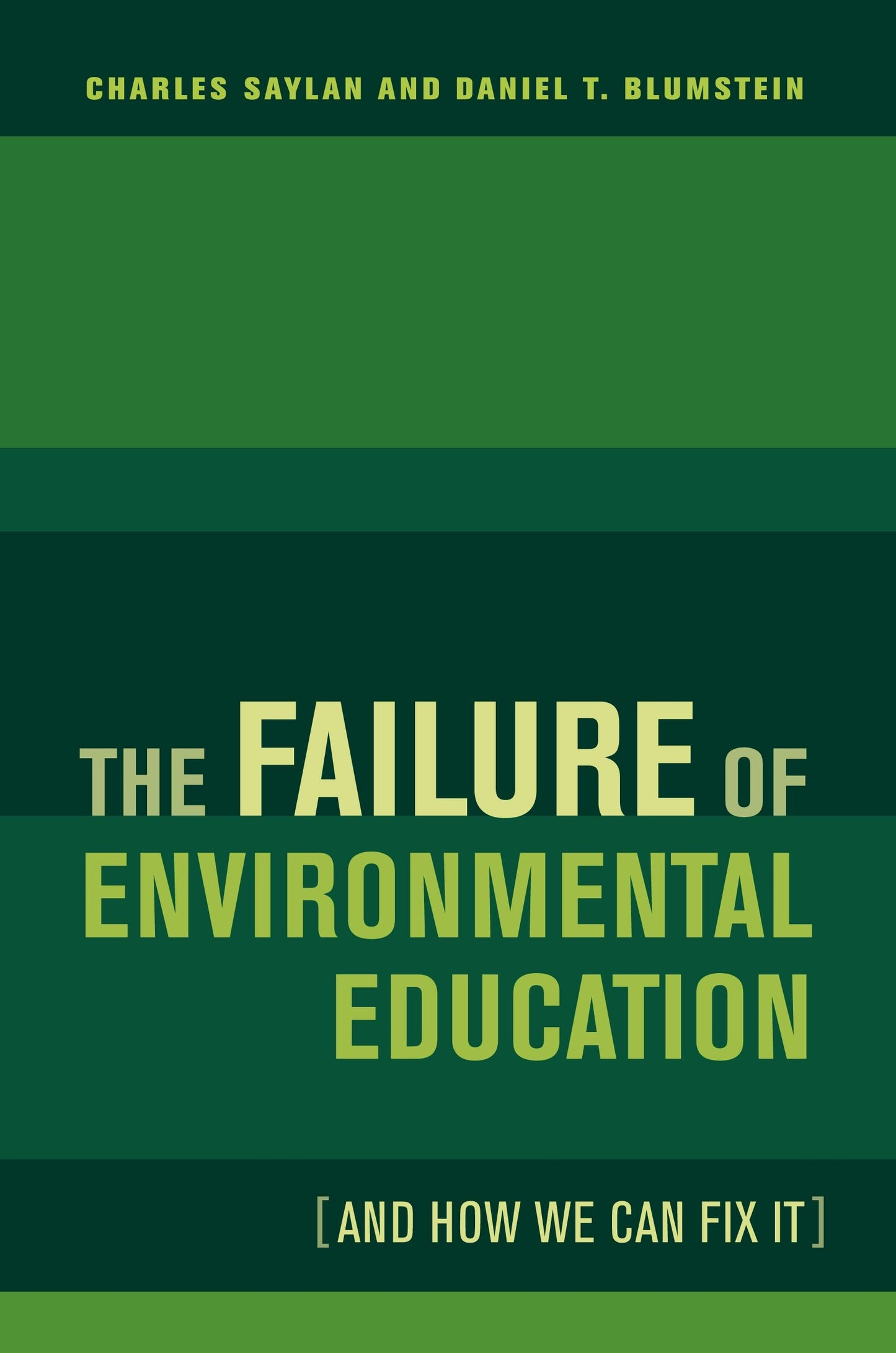 Book cover image for The Failure of Environmental Education (And How We Can Fix It) ISBN: 9780520948723