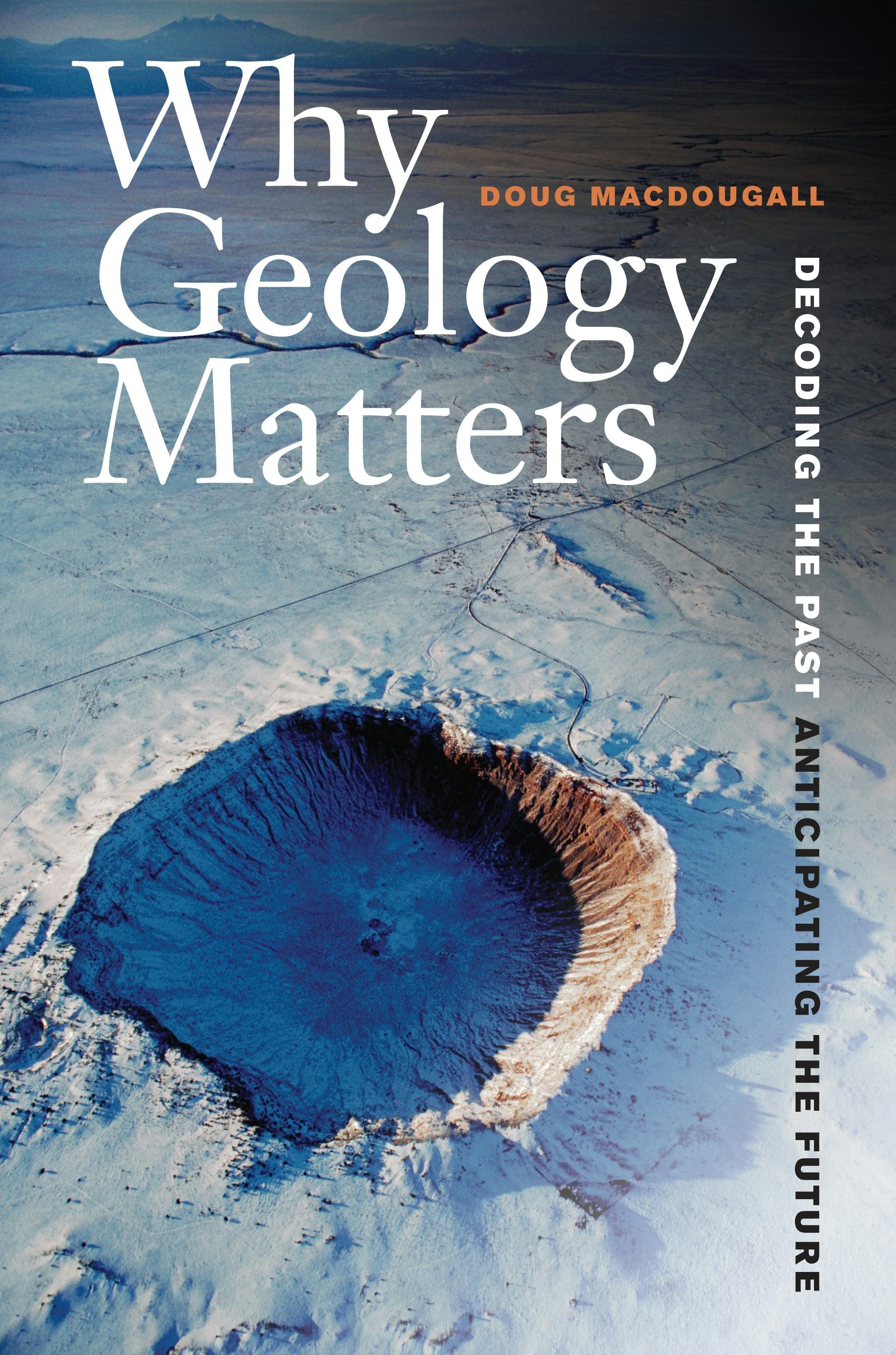 Book cover image for Why Geology Matters ISBN: 9780520948921