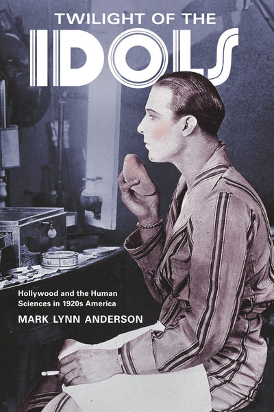 Cover image for Twilight of the Idols, isbn: 9780520949423