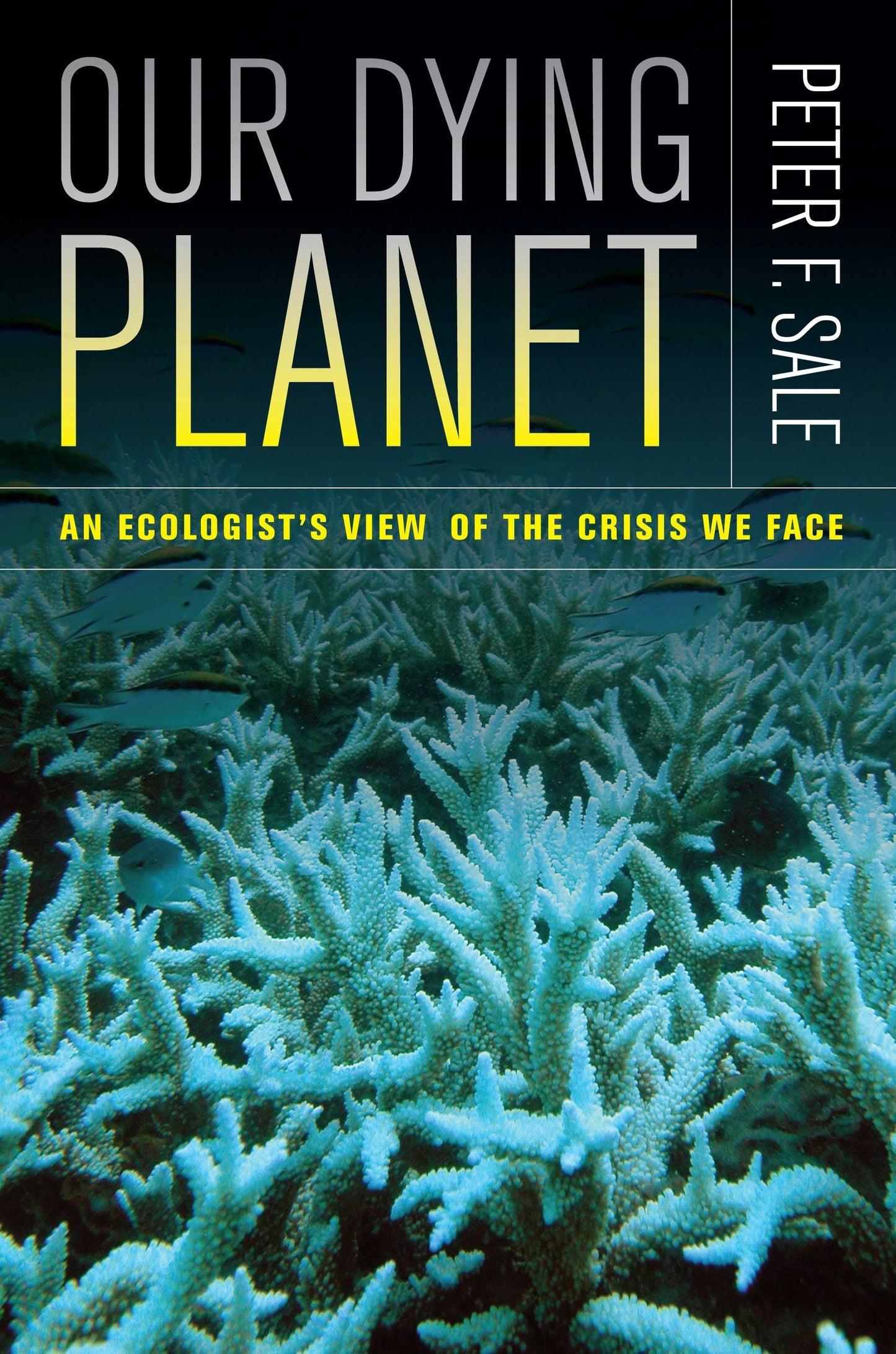 Book cover image for Our Dying Planet ISBN: 9780520949836