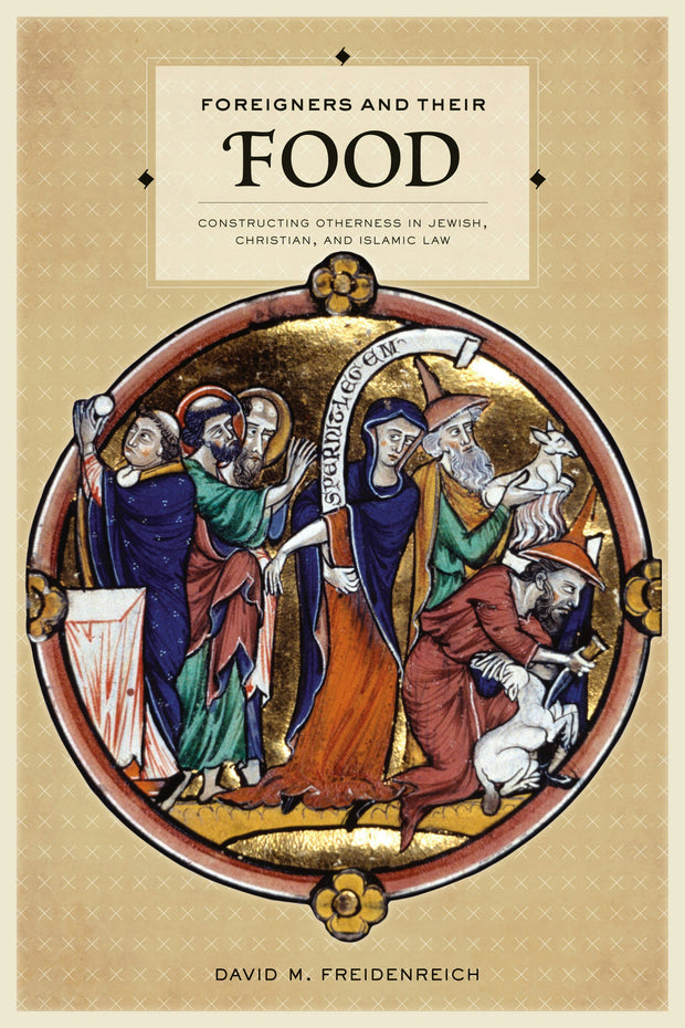 Cover image for Foreigners and Their Food, isbn: 9780520950276