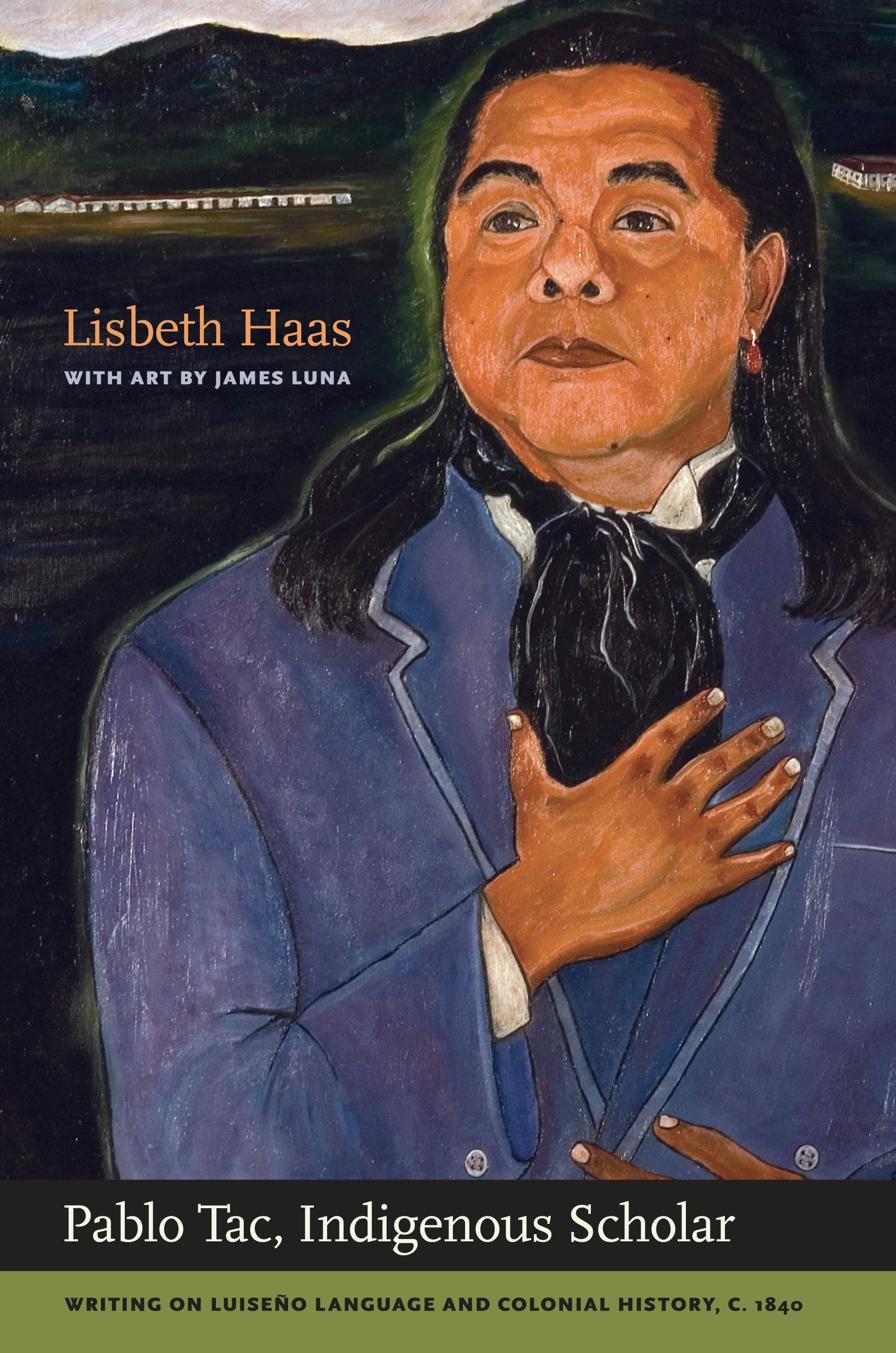 Book cover image for Pablo Tac, Indigenous Scholar ISBN: 9780520950290