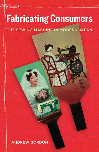 Cover image for Fabricating Consumers, isbn: 9780520950313