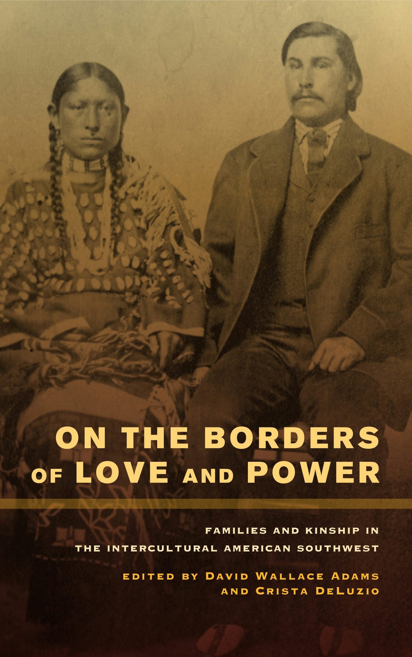 Book cover image for On the Borders of Love and Power ISBN: 9780520951341