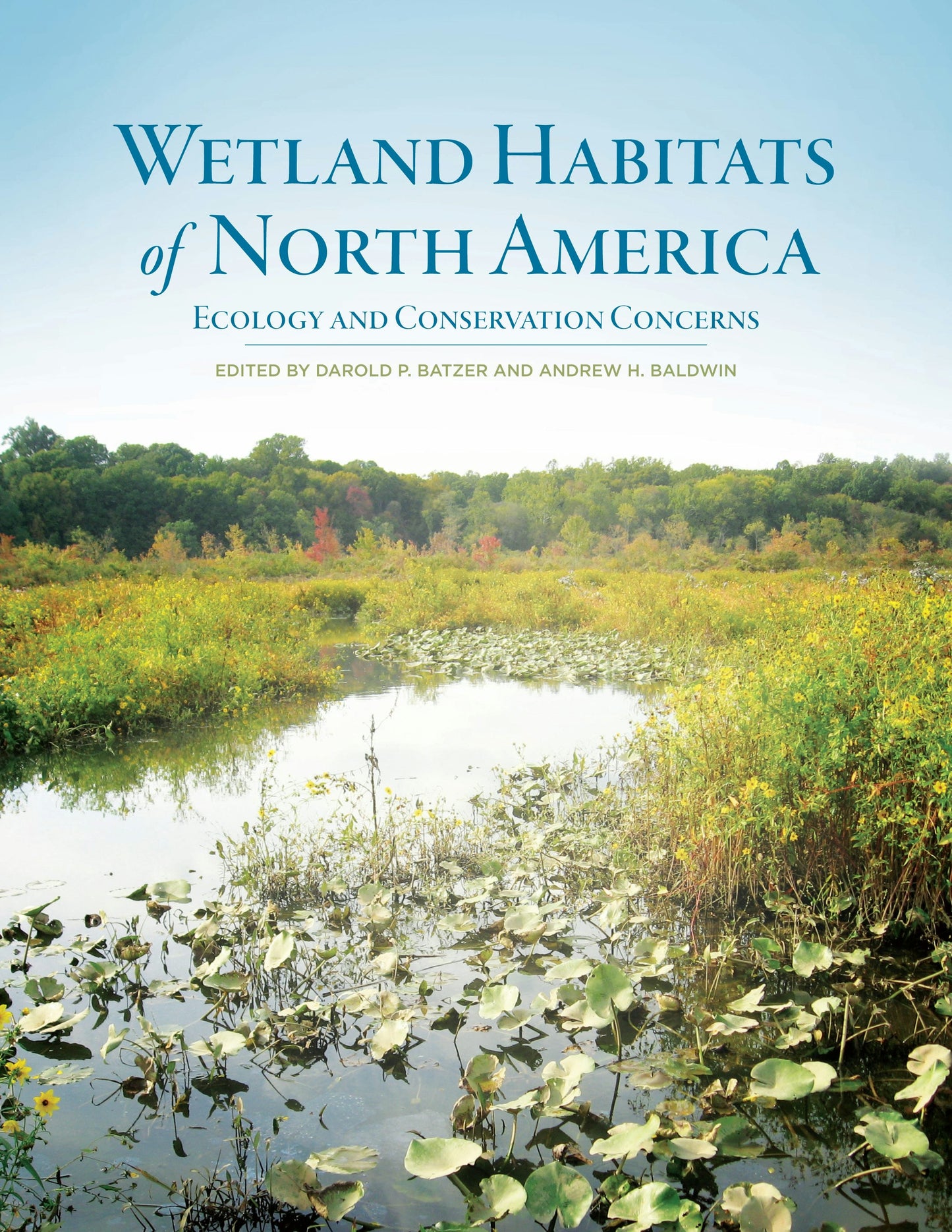 Book cover image for Wetland Habitats of North America ISBN: 9780520951419