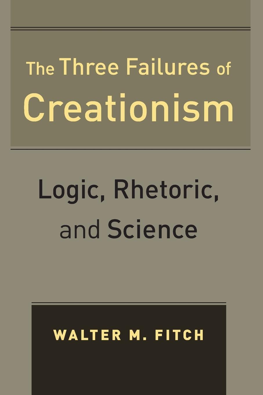 Book cover image for The Three Failures of Creationism ISBN: 9780520951662