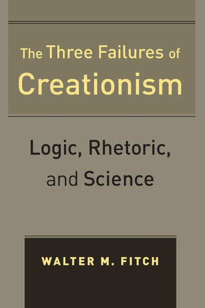 Cover image for The Three Failures of Creationism, isbn: 9780520951662