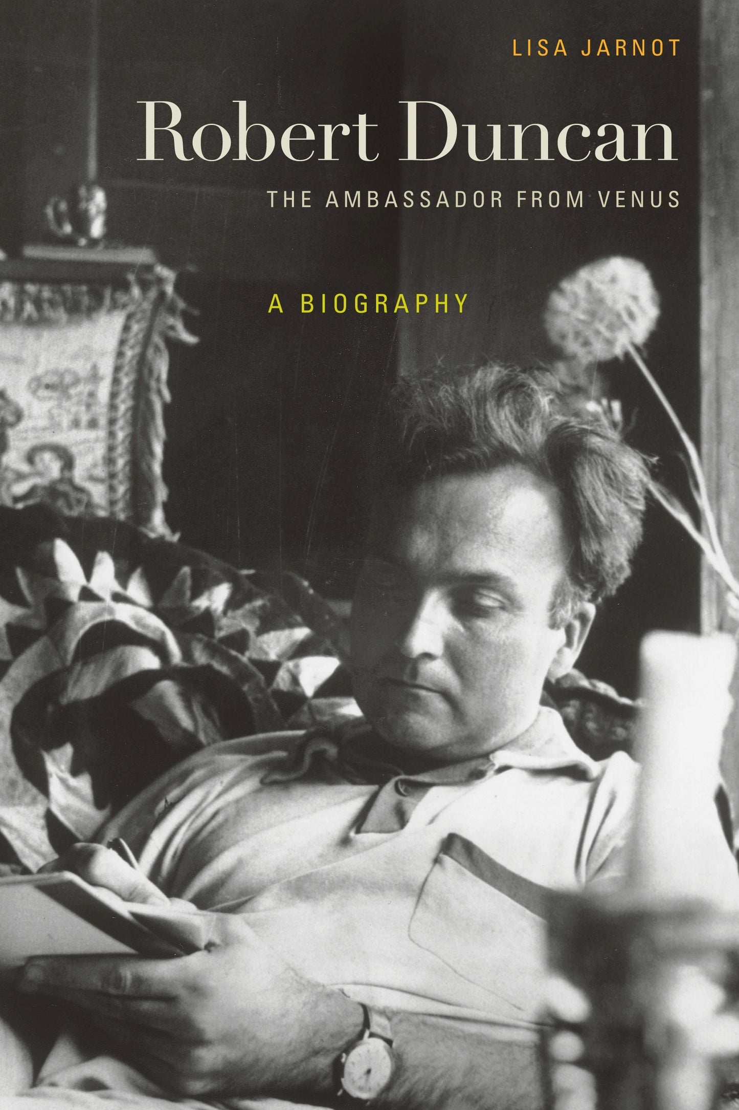 Book cover image for Robert Duncan, The Ambassador from Venus ISBN: 9780520951945