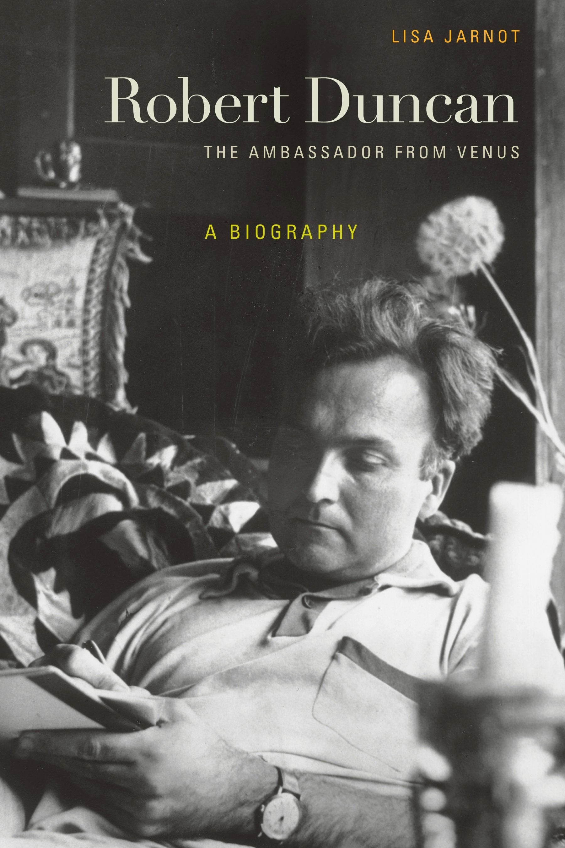 Book cover image for Robert Duncan, The Ambassador from Venus ISBN: 9780520951945