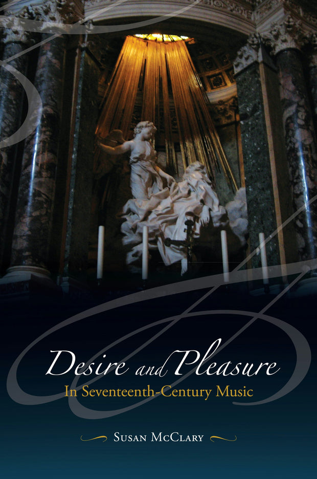 Cover image for Desire and Pleasure in Seventeenth-Century Music, isbn: 9780520952065