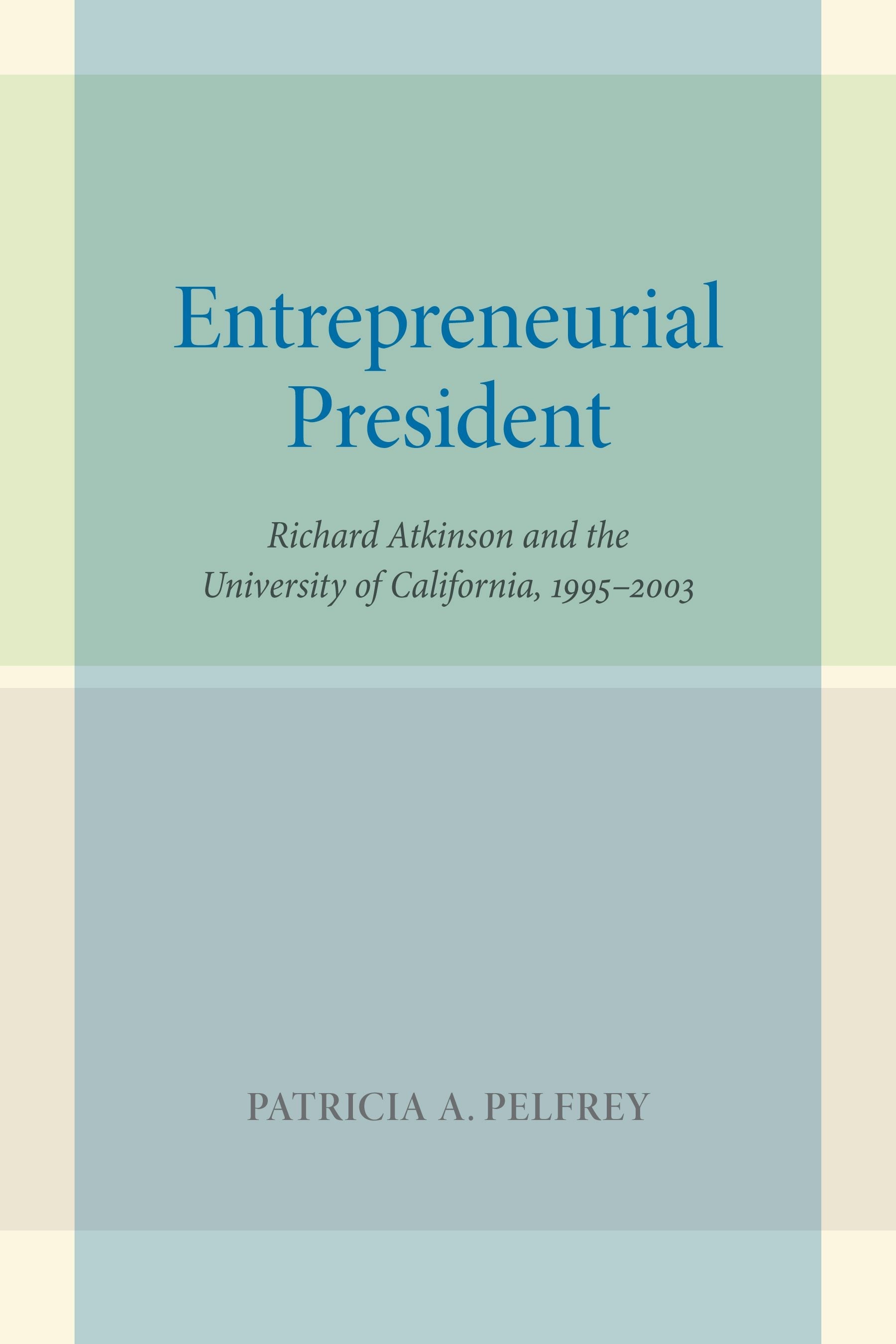 Book cover image for Entrepreneurial President ISBN: 9780520952218