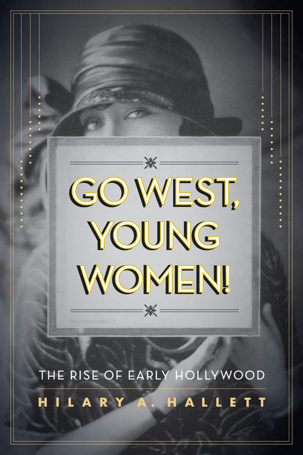 Cover image for Go West, Young Women!, isbn: 9780520953680