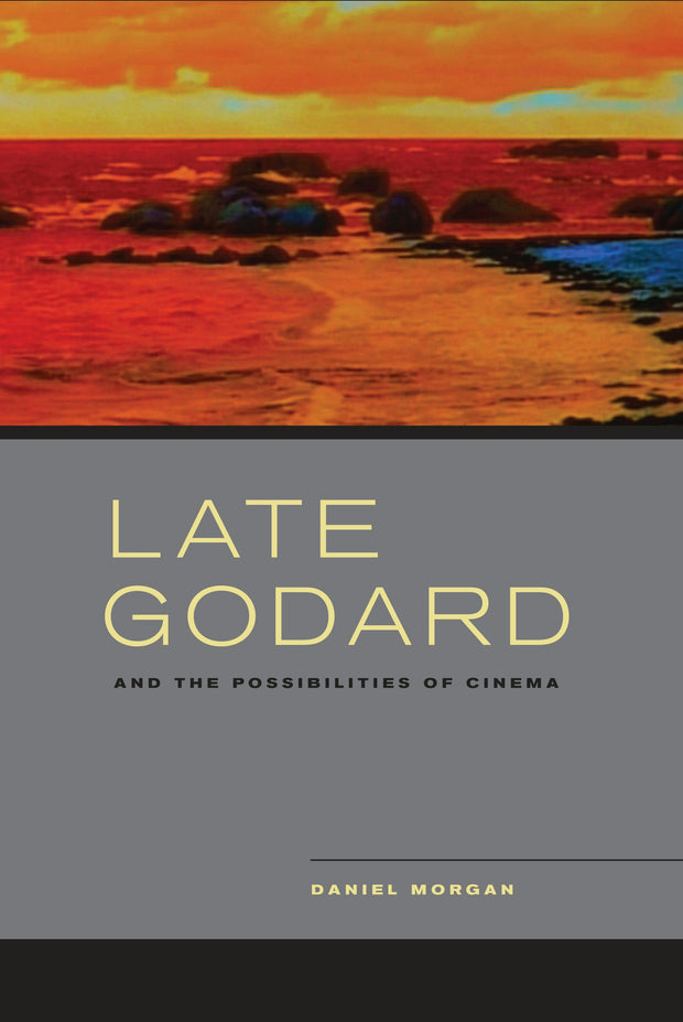 Cover image for Late Godard and the Possibilities of Cinema, isbn: 9780520953963