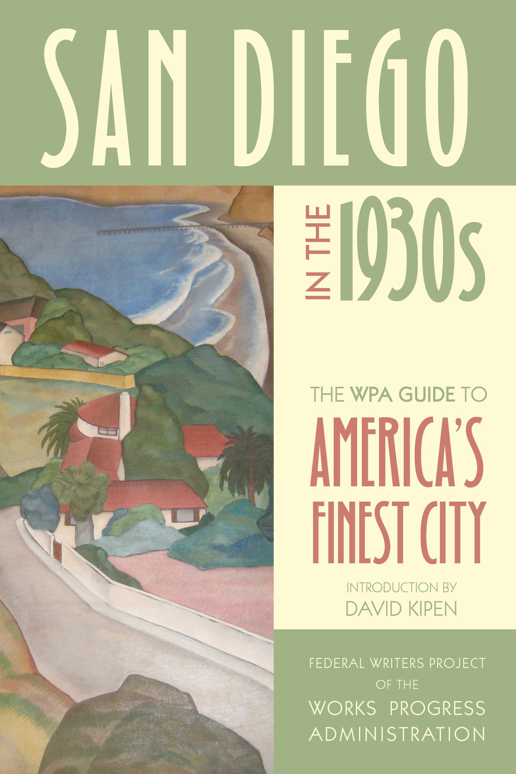 Book cover image for San Diego in the 1930s ISBN: 9780520954656