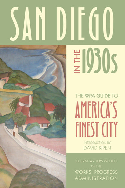 Cover image for San Diego in the 1930s, isbn: 9780520954656