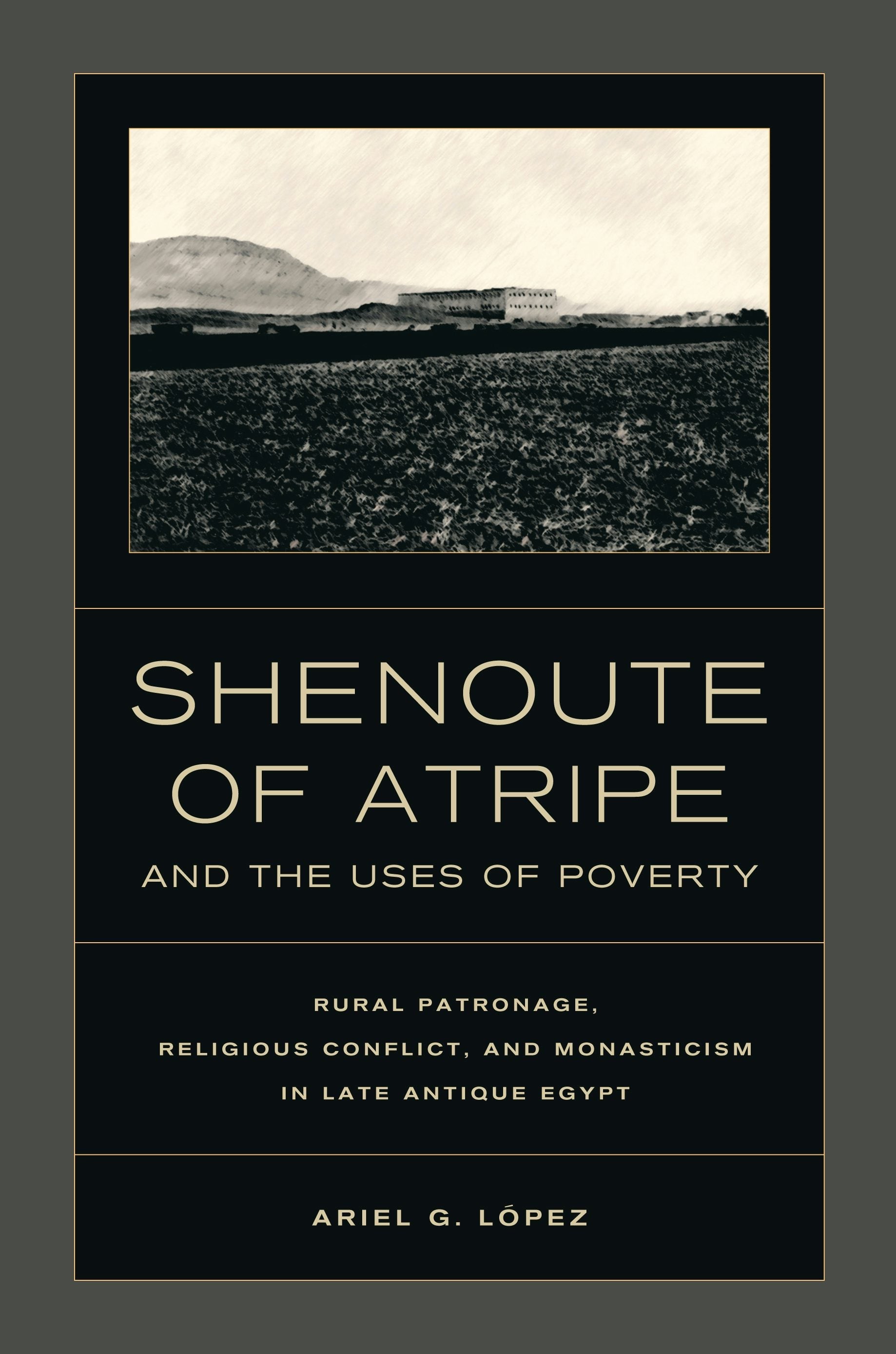 Book cover image for Shenoute of Atripe and the Uses of Poverty ISBN: 9780520954922