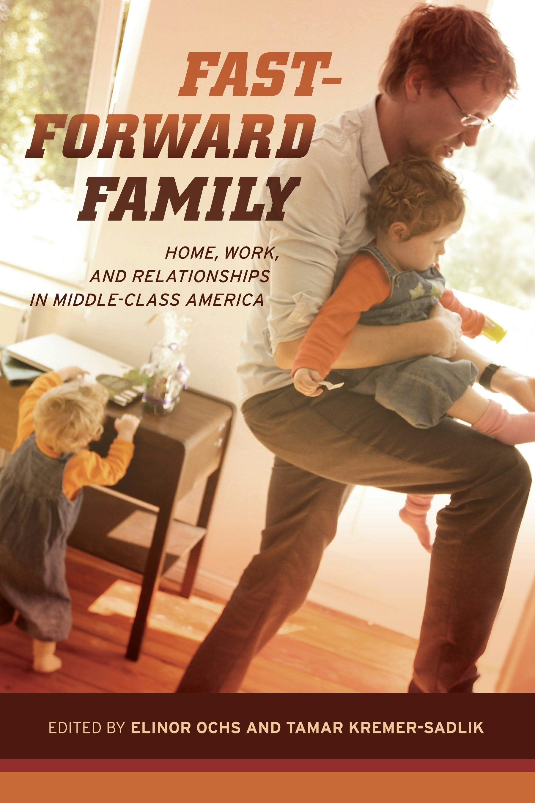 Book cover image for Fast-Forward Family ISBN: 9780520955097