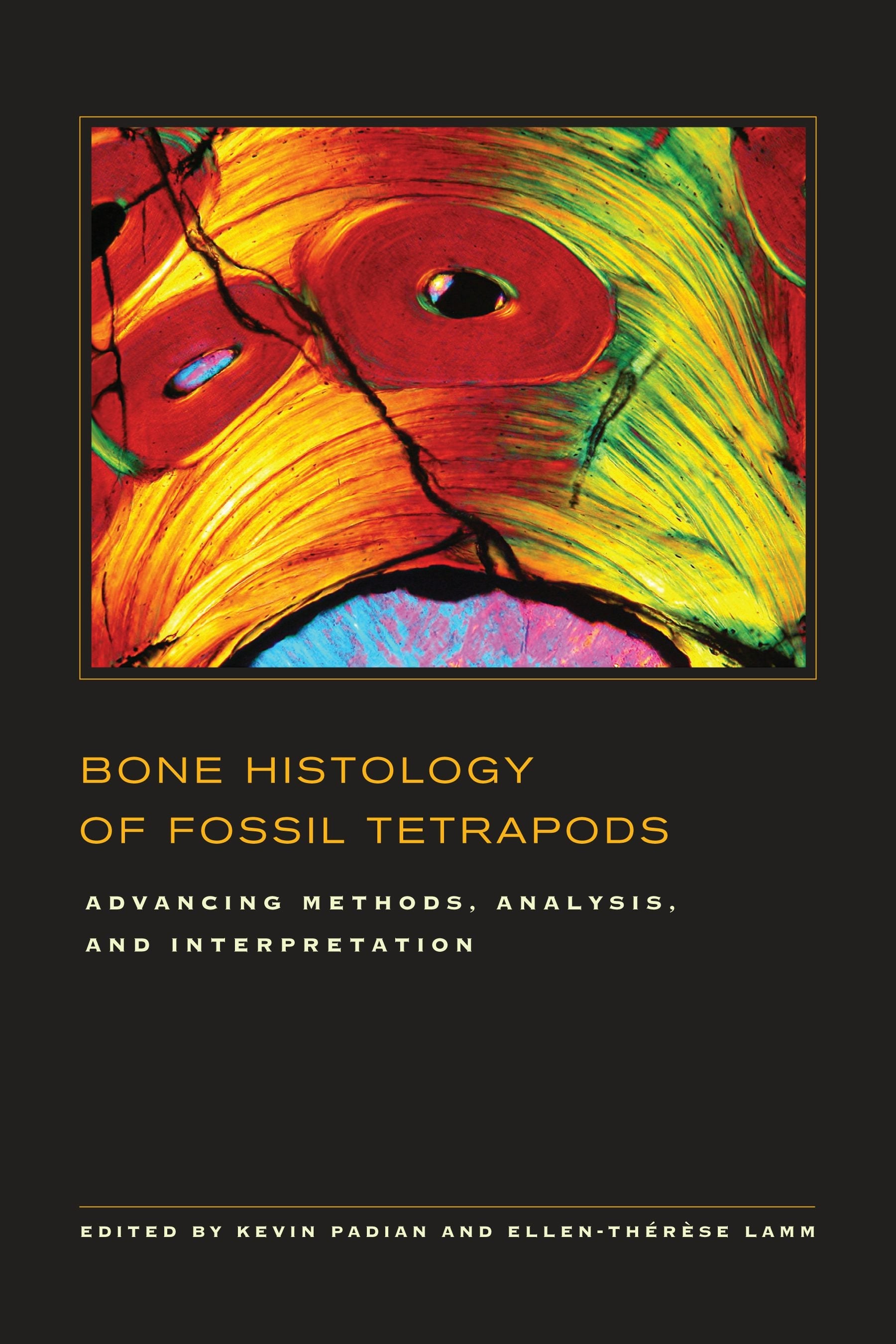 Book cover image for Bone Histology of Fossil Tetrapods ISBN: 9780520955110