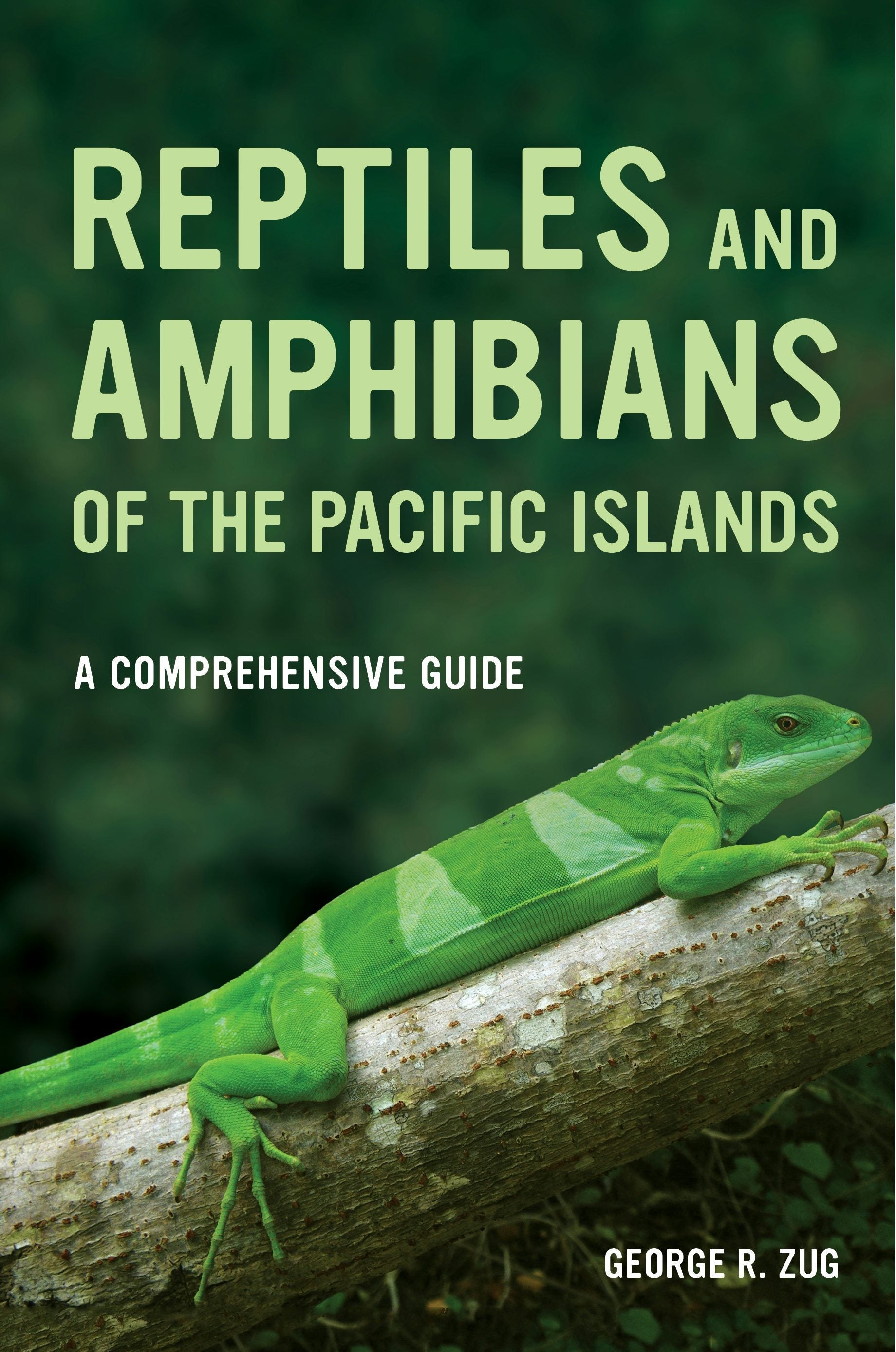 Book cover image for Reptiles and Amphibians of the Pacific Islands ISBN: 9780520955400