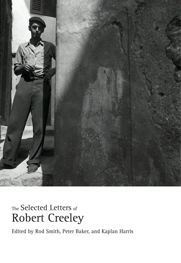 Cover image for The Selected Letters of Robert Creeley, isbn: 9780520956612