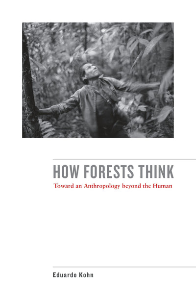 Cover image for How Forests Think, isbn: 9780520956865