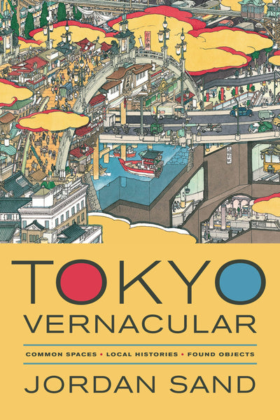 Cover image for Tokyo Vernacular, isbn: 9780520956988