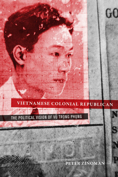 Cover image for Vietnamese Colonial Republican, isbn: 9780520957091