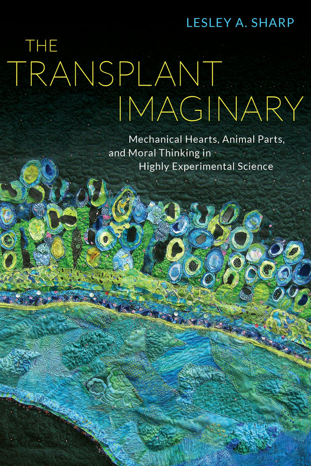 Cover image for The Transplant Imaginary, isbn: 9780520957152