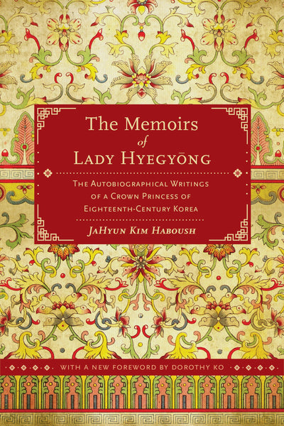 Cover image for The Memoirs of Lady Hyegyong, isbn: 9780520957299