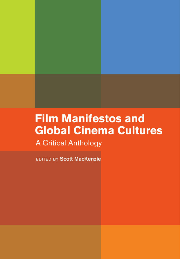 Cover image for Film Manifestos and Global Cinema Cultures, isbn: 9780520957411