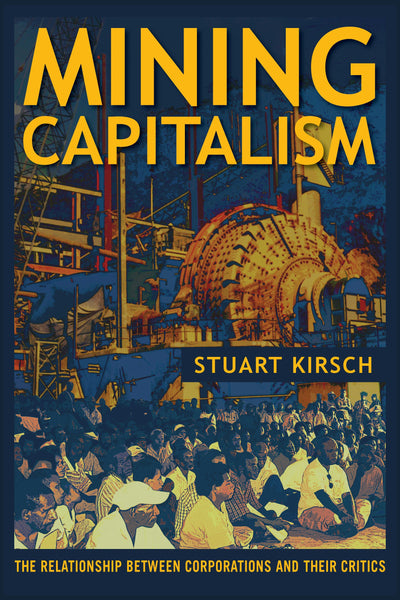 Cover image for Mining Capitalism, isbn: 9780520957596