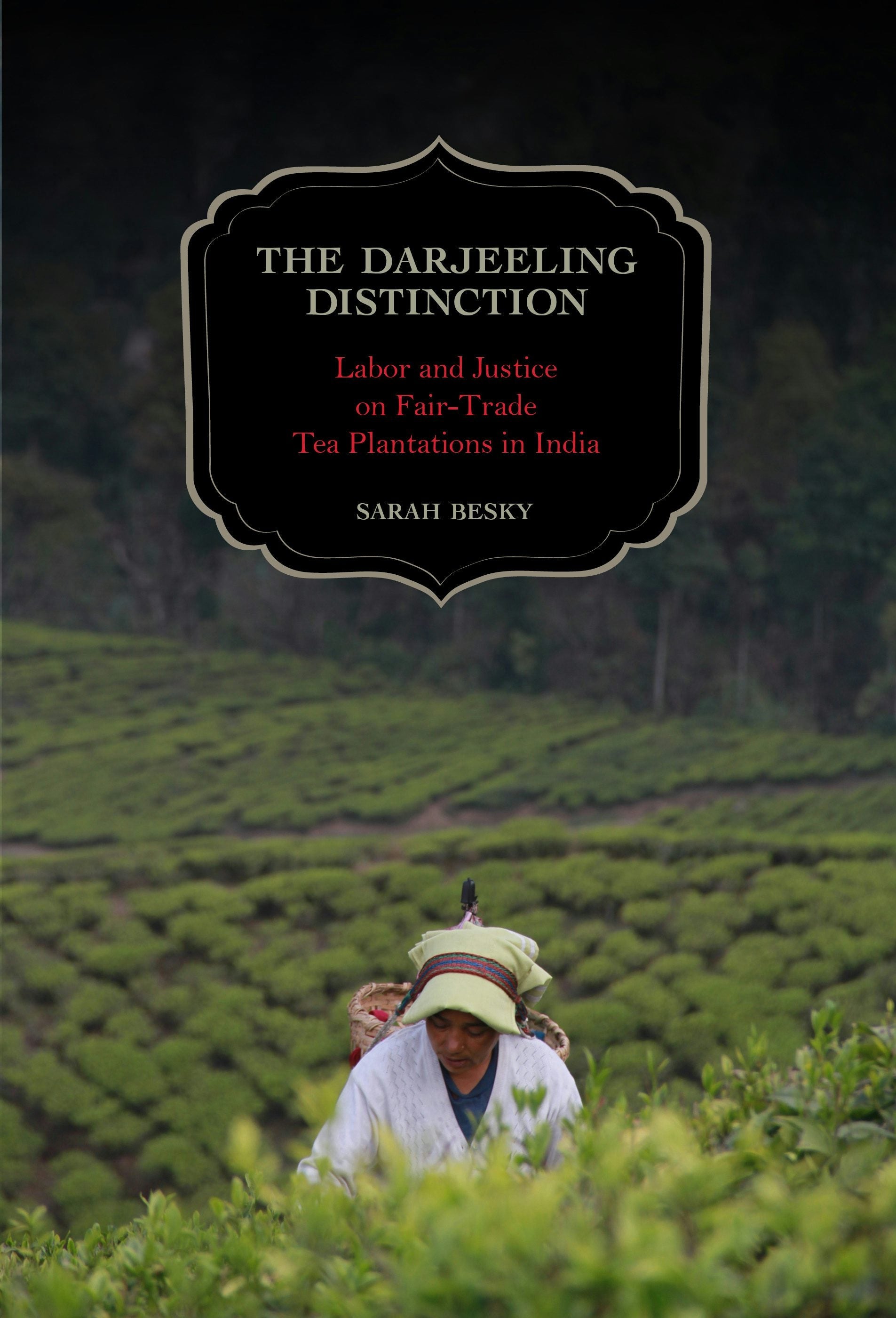 Book cover image for The Darjeeling Distinction ISBN: 9780520957602