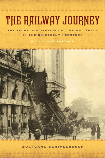 Cover image for The Railway Journey, isbn: 9780520957909