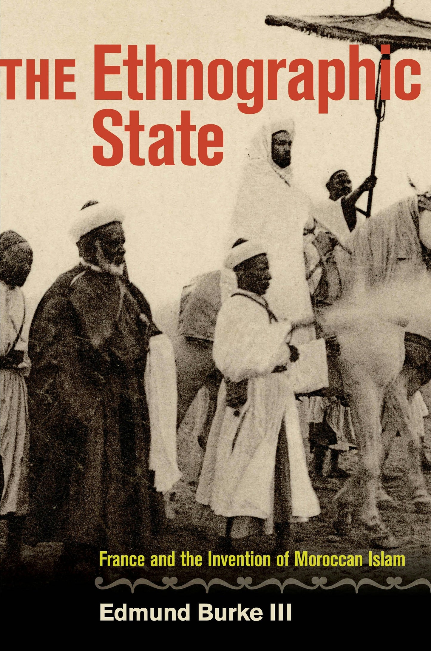 Book cover image for The Ethnographic State ISBN: 9780520957992