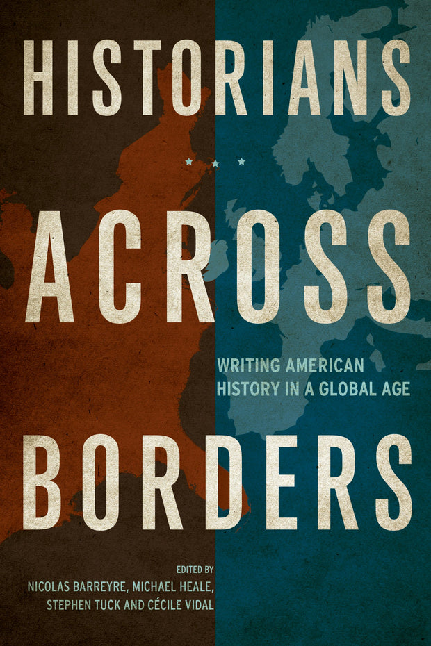 Cover image for Historians across Borders, isbn: 9780520958050