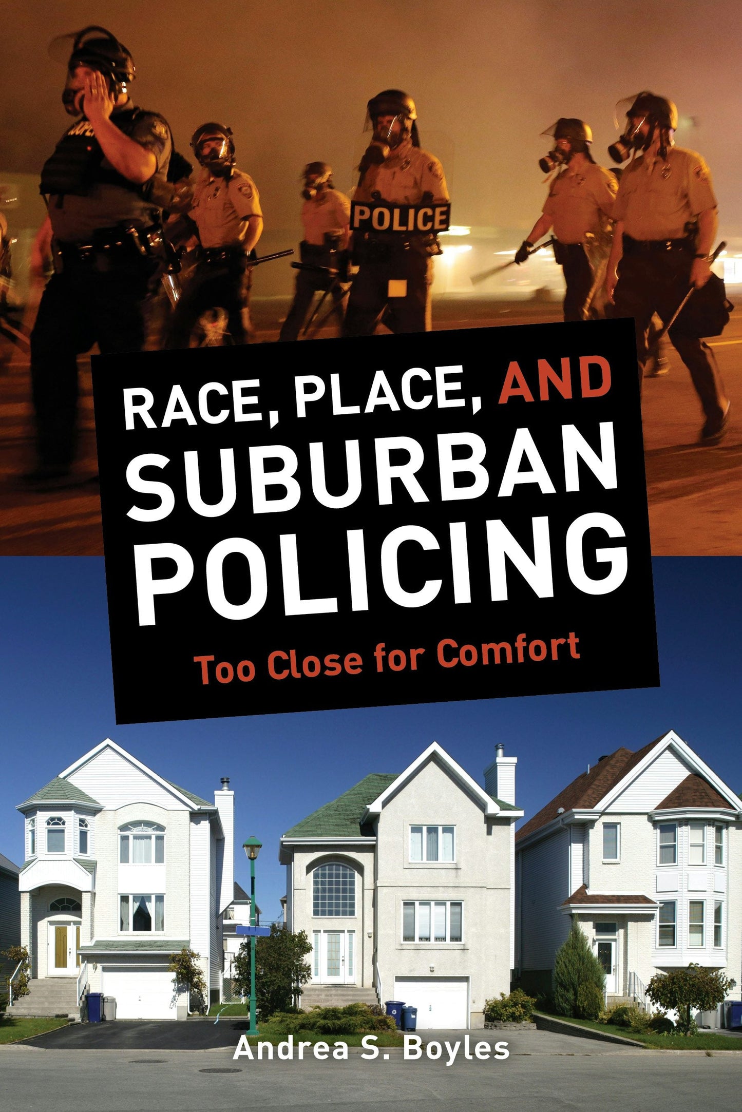 Book cover image for Race, Place, and Suburban Policing ISBN: 9780520958081