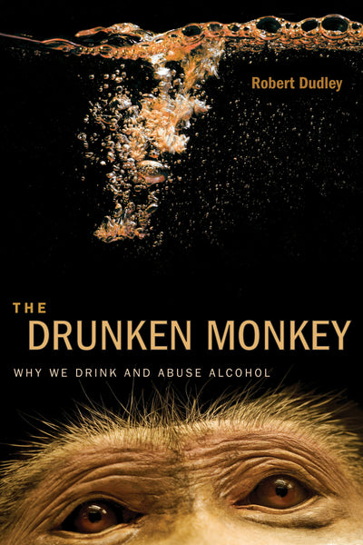 Cover image for The Drunken Monkey, isbn: 9780520958173