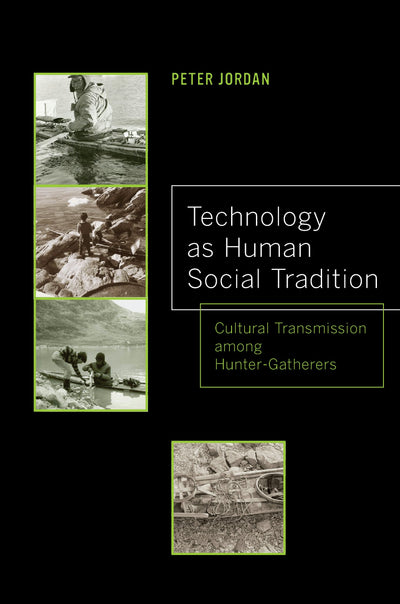 Cover image for Technology as Human Social Tradition, isbn: 9780520958333