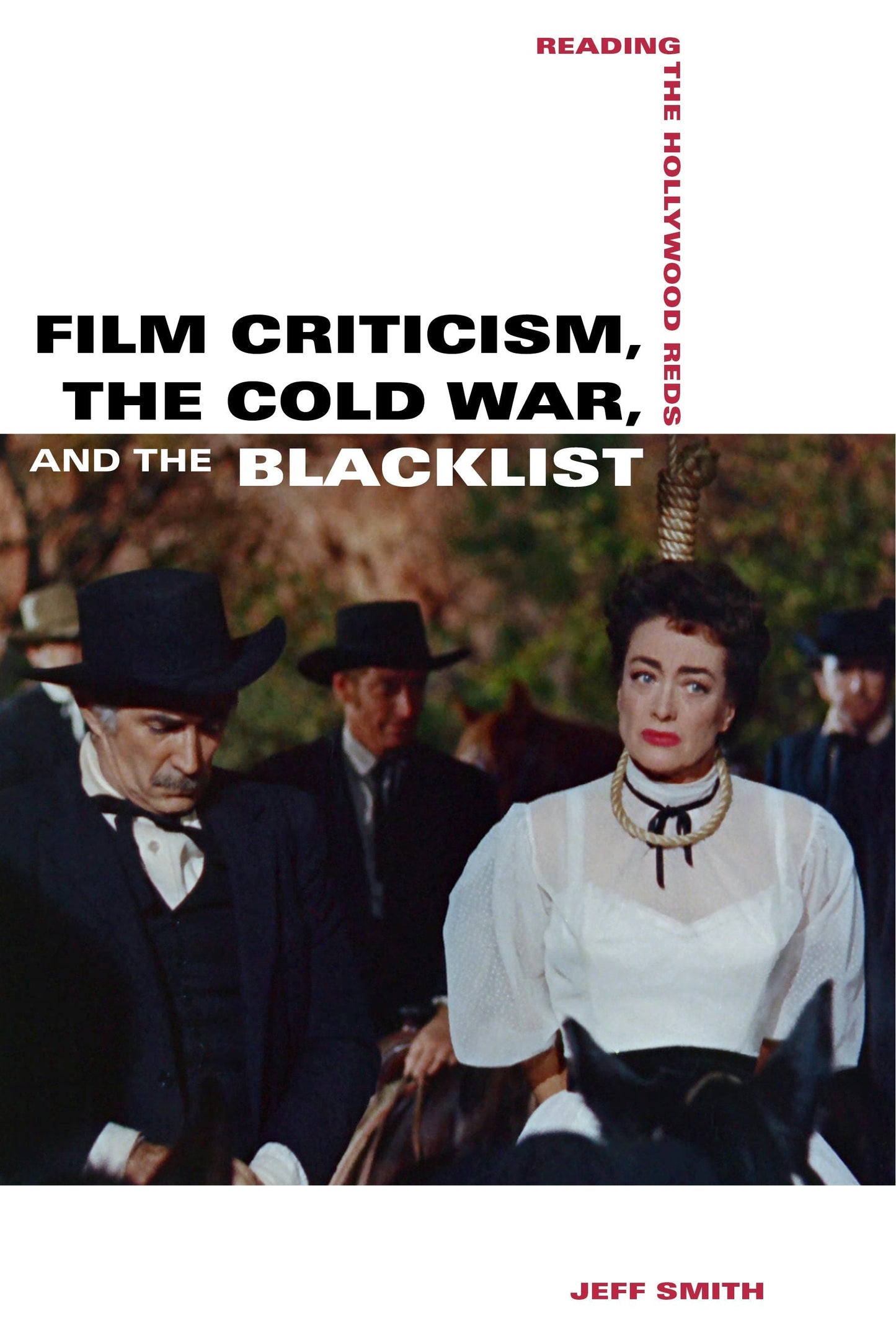 Book cover image for Film Criticism, the Cold War, and the Blacklist ISBN: 9780520958517