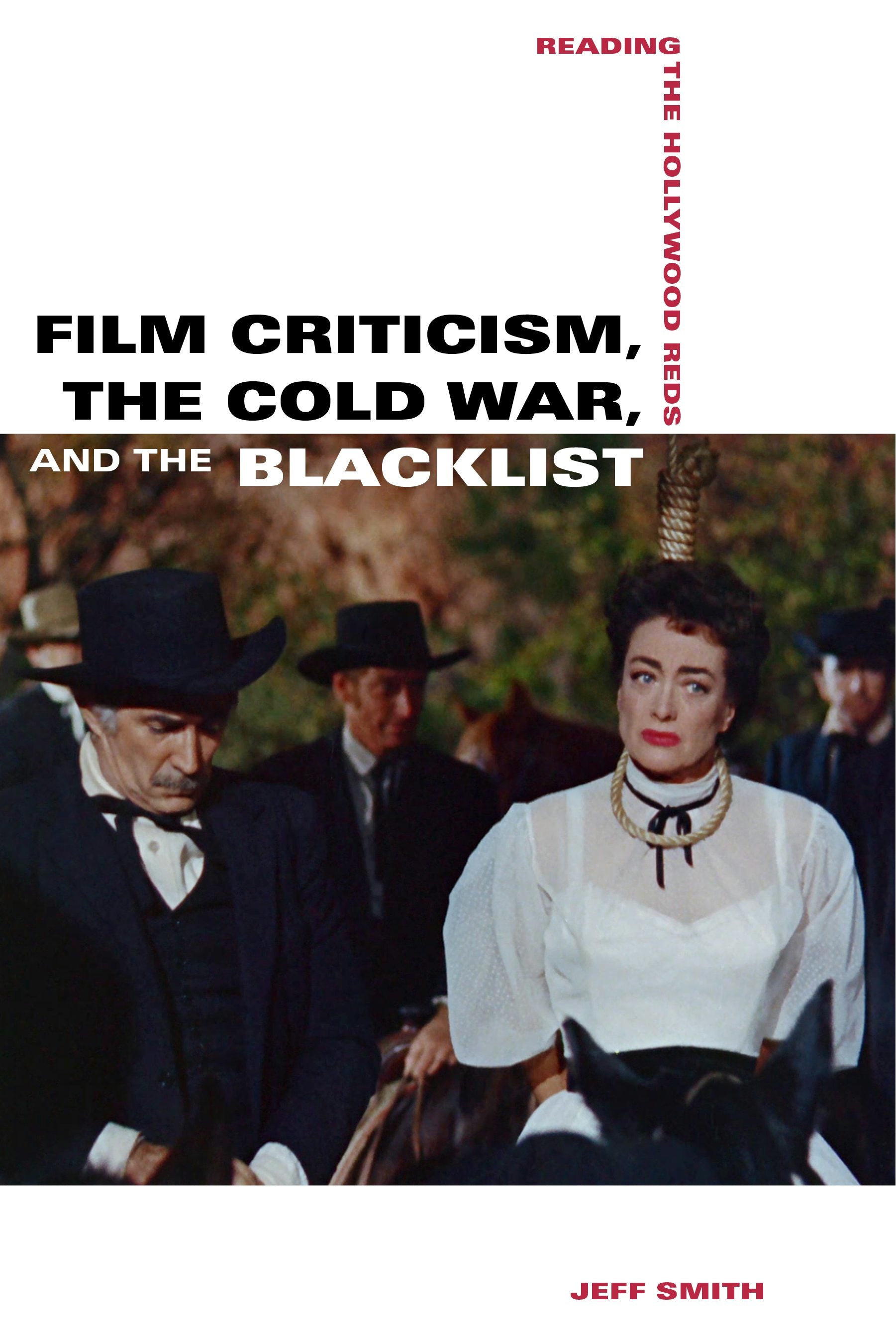 Book cover image for Film Criticism, the Cold War, and the Blacklist ISBN: 9780520958517
