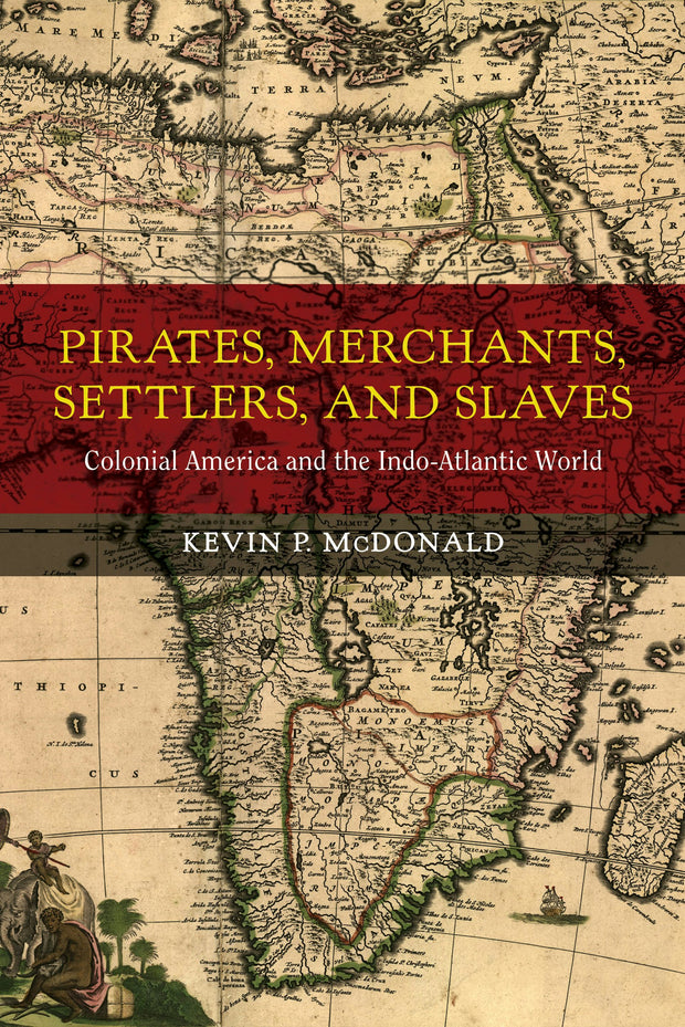 Cover image for Pirates, Merchants, Settlers, and Slaves, isbn: 9780520958784