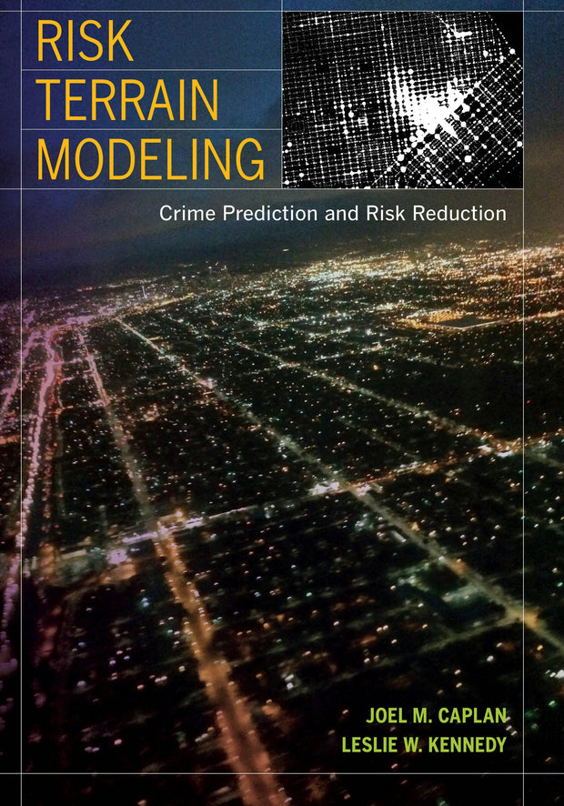 Cover image for Risk Terrain Modeling, isbn: 9780520958807