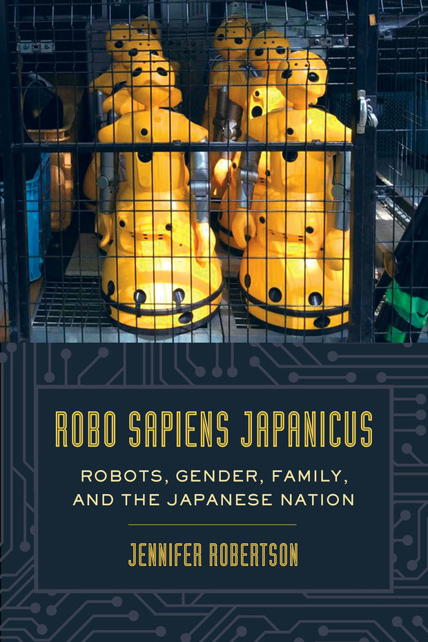Cover image for Robo sapiens japanicus, isbn: 9780520959064