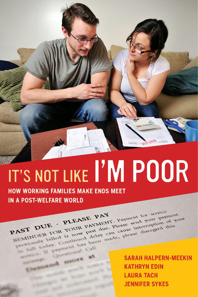 Cover image for It's Not Like I'm Poor, isbn: 9780520959224
