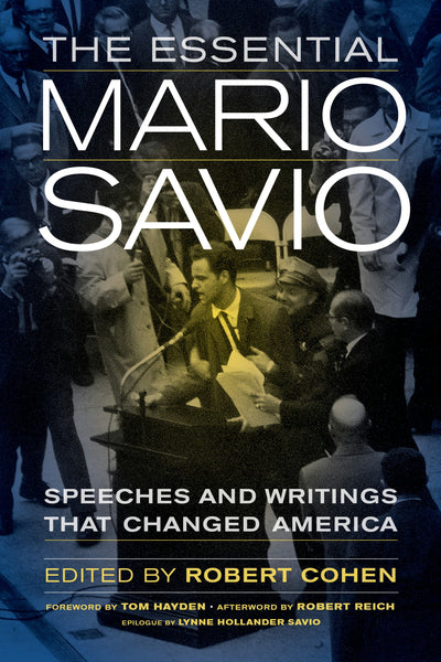 Cover image for The Essential Mario Savio, isbn: 9780520959262