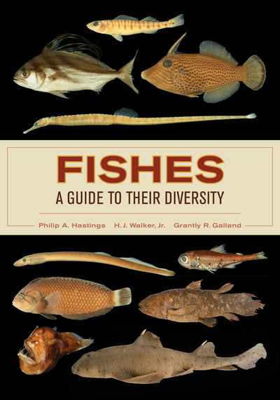 Cover image for Fishes: A Guide to Their Diversity, isbn: 9780520959330