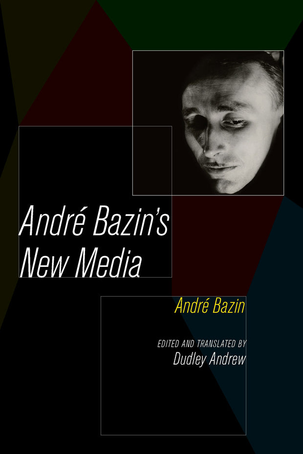 Cover image for Andre Bazin's New Media, isbn: 9780520959392