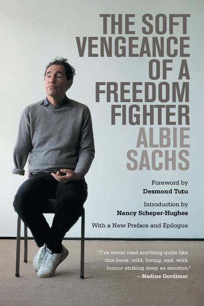 Cover image for The Soft Vengeance of a Freedom Fighter, isbn: 9780520959446